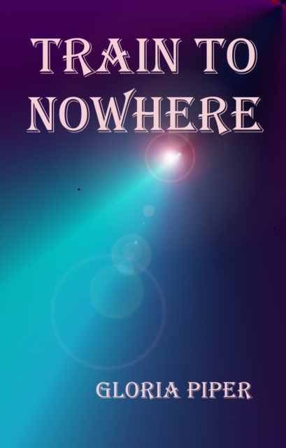 Train to Nowhere