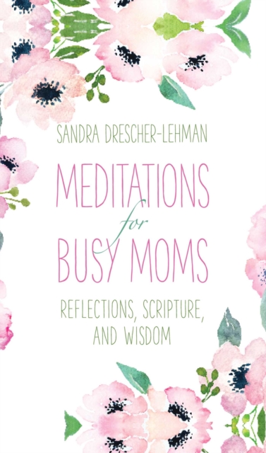 Meditations for Busy Moms
