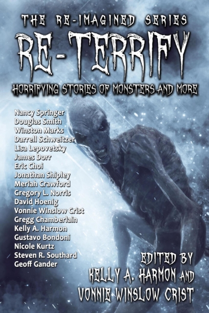 Re-Terrify: Horrifying Stories of Monsters and More