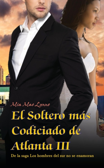 El Soltero mas Codiciado de Atlanta III