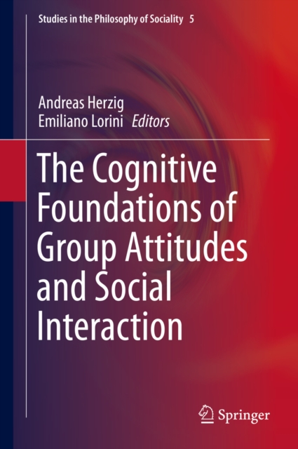 Cognitive Foundations of Group Attitudes and Social Interaction