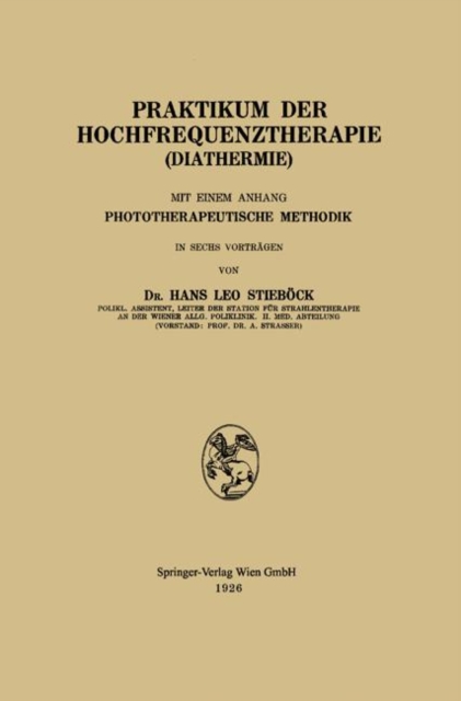Praktikum der Hochfrequenztherapie (Diathermie)
