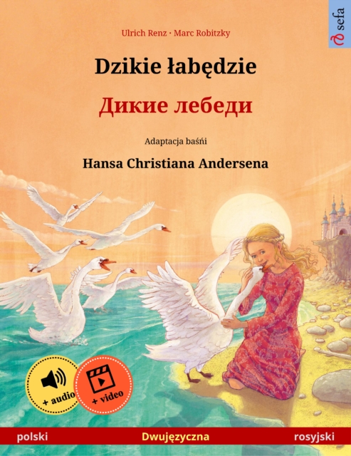 Dzikie łabędzie – Дикие лебеди (polski – rosyjski)