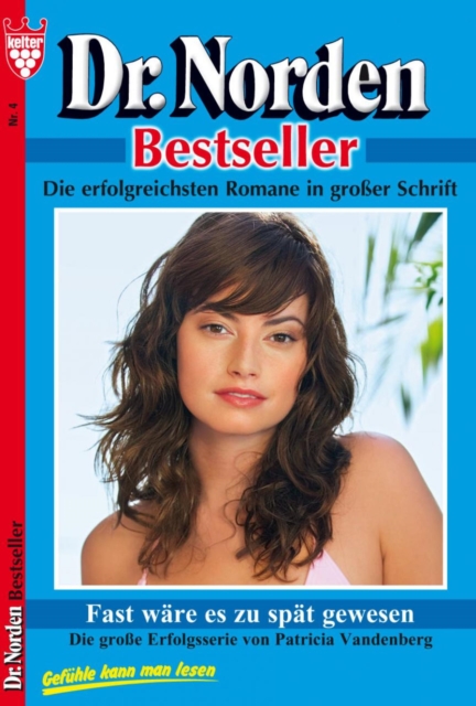Dr. Norden Bestseller 4 – Arztroman