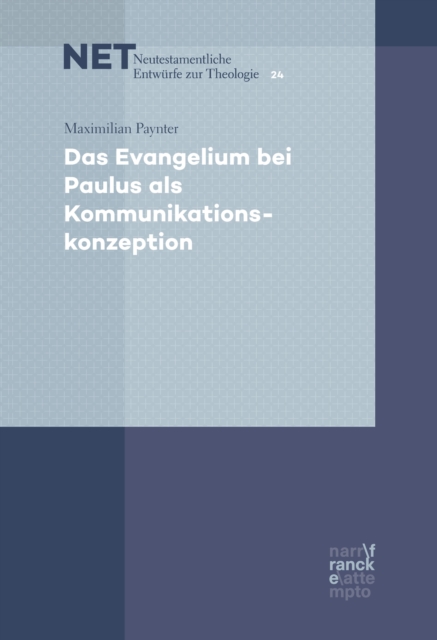 Das Evangelium bei Paulus als Kommunikationskonzeption