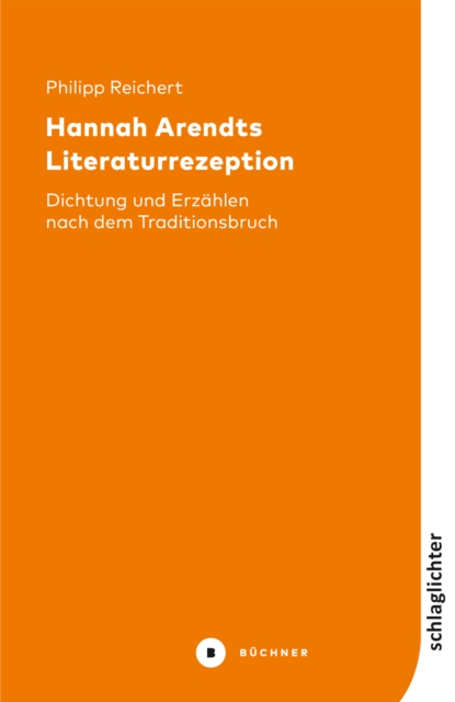 Hannah Arendts Literaturrezeption