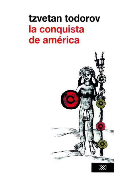 La conquista de América: el problema del otro