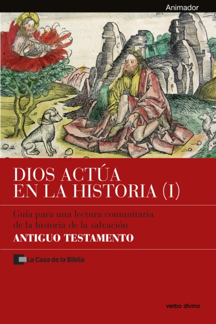 Dios actúa en la Historia (1) - Antiguo Testamento