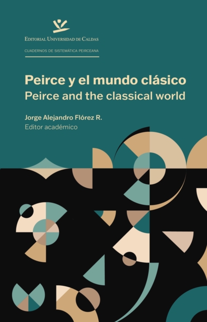 Peirce y el mundo clásico / Peirce and the Classical World 