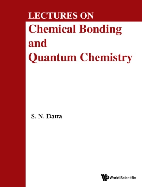 Lectures On Chemical Bonding And Quantum Chemistry