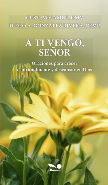 A ti vengo, señor