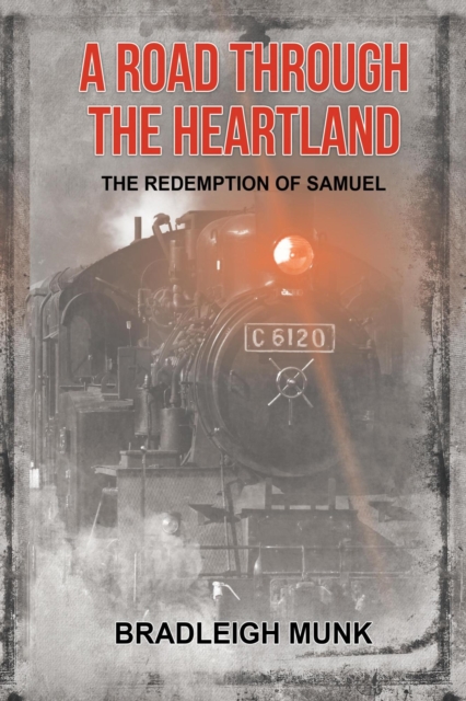 Road Through the Heartland: The Redemption of Samual