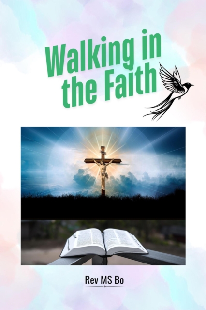 Walking in the Faith