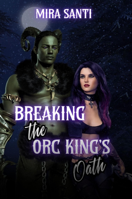 Breaking the Orc King's Oath