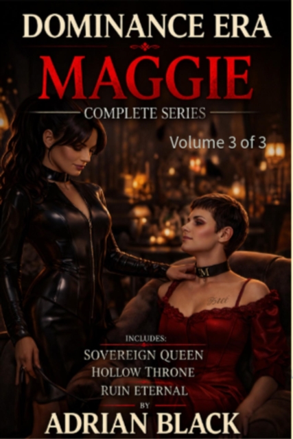 Maggie: Dominance Era - Complete Series