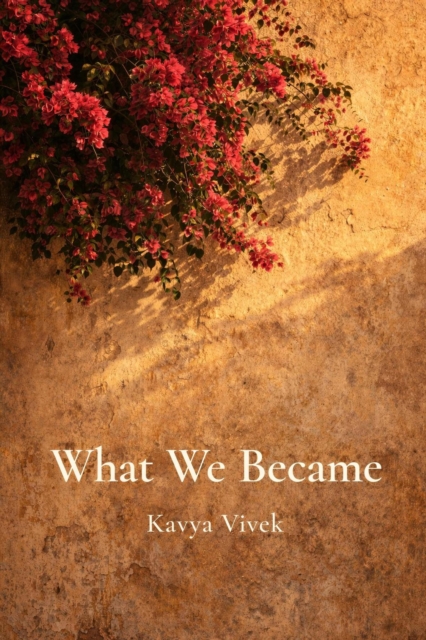 What We Became