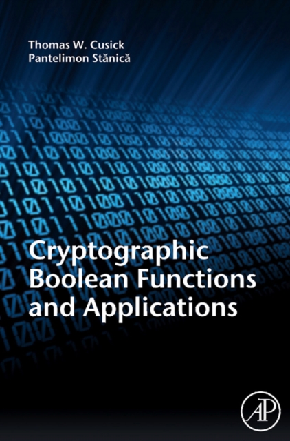 Cryptographic Boolean Functions and Applications