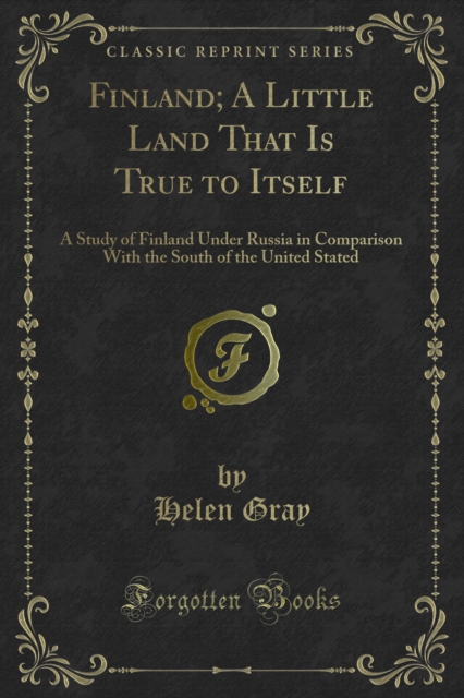 Finland; A Little Land That Is True to Itself