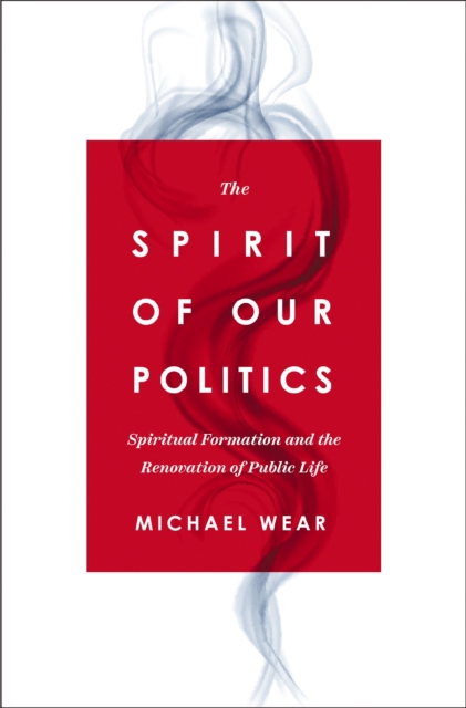 Spirit of Our Politics