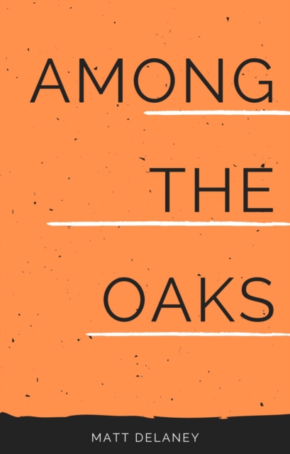 Among the Oaks