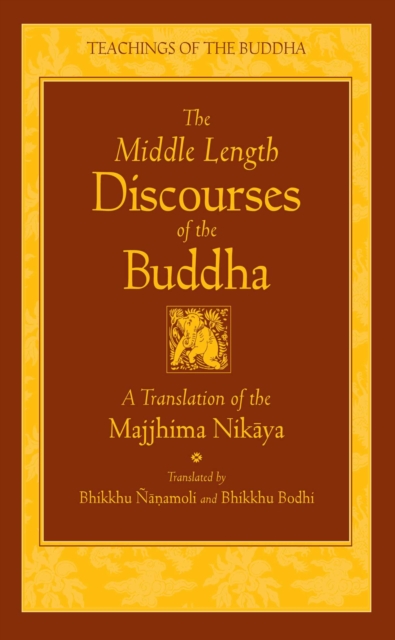 Middle Length Discourses of the Buddha