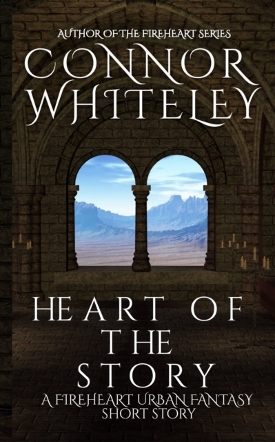 Heart of The Story: A Fireheart Urban Fantasy Short Story