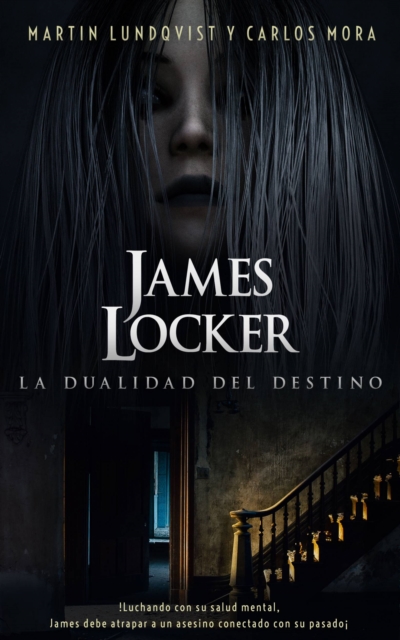 James Locker: La dualidad del destino