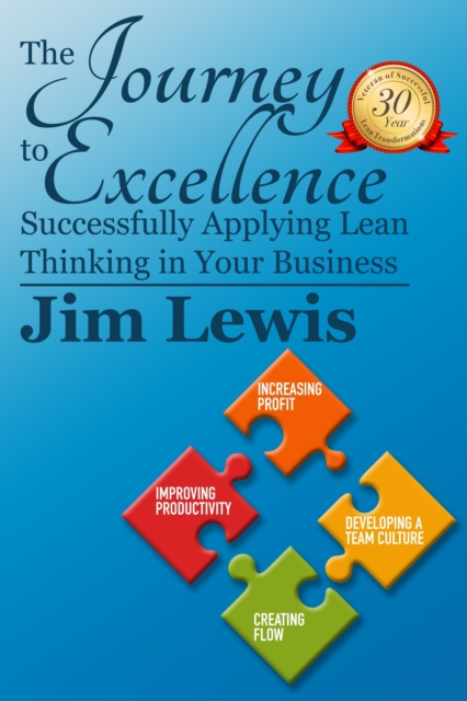 Journey to Excellence: Successfully Applying Lean Thinking in Your Business