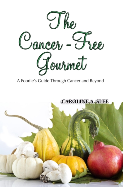 Cancer-Free Gourmet