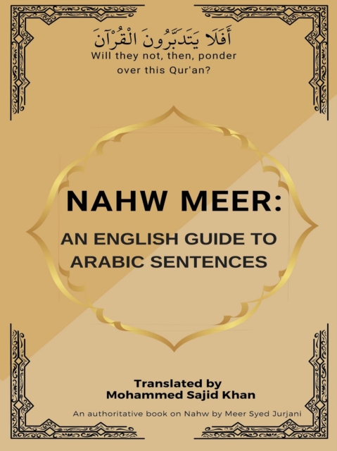 Nahw Meer: An English Guide To Arabic Sentences