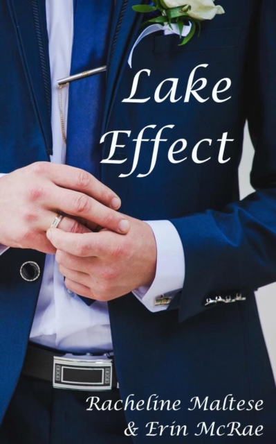 Lake Effect: A Summertime Gay Wedding Romance