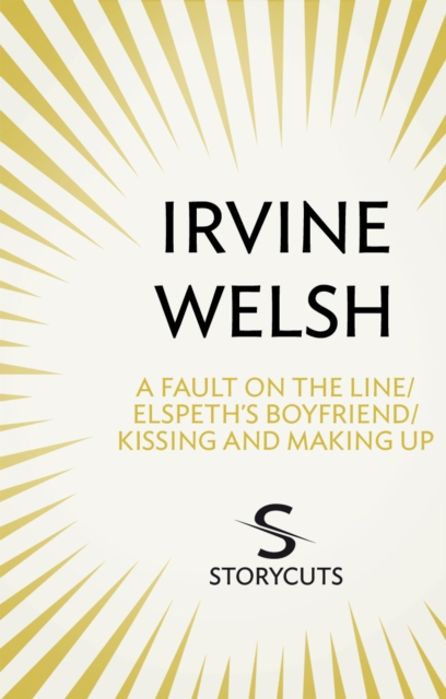 Fault on the Line / Elspeth s Boyfriend / Kissing and Making Up (Storycuts)