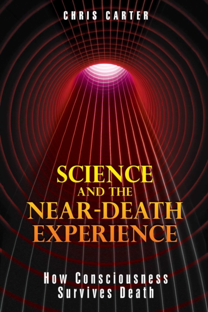 Science and the Near-Death Experience