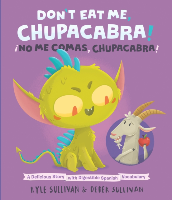 Don't Eat Me, Chupacabra! / !No Me Comas, Chupacabra!
