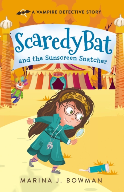 Scaredy Bat and the Sunscreen Snatcher