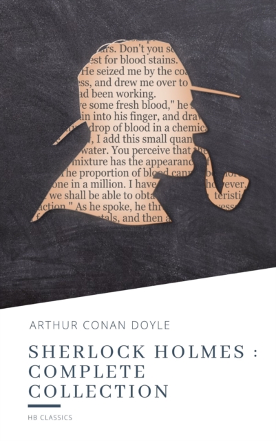 Sherlock Holmes : Complete Collection