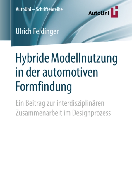 Hybride Modellnutzung in der automotiven Formfindung