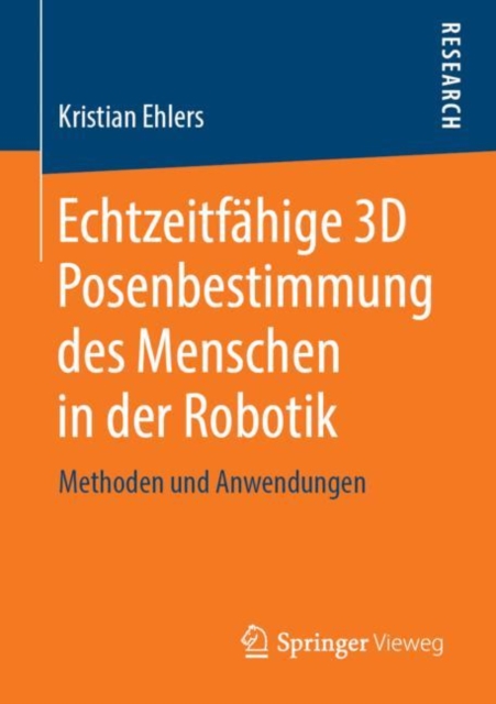 Echtzeitfähige 3D Posenbestimmung des Menschen in der Robotik