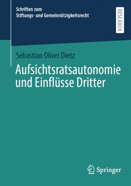 Aufsichtsratsautonomie und Einflusse Dritter