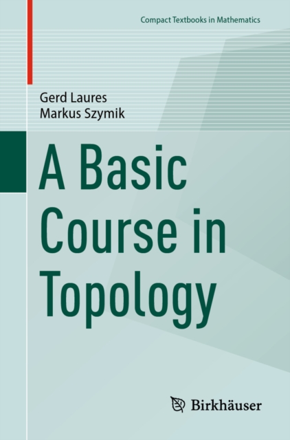 Basic Course in Topology