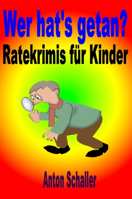 Wer hat's getan?