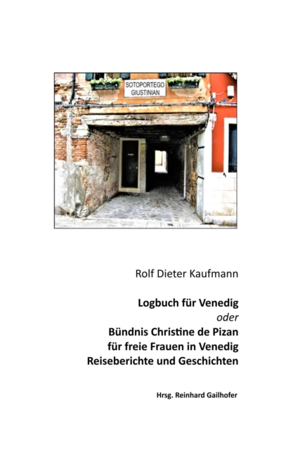 Logbuch für Venedig oder Bündnis Christine de Pizan