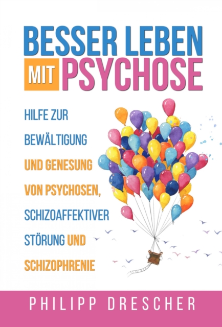 Besser leben mit Psychose