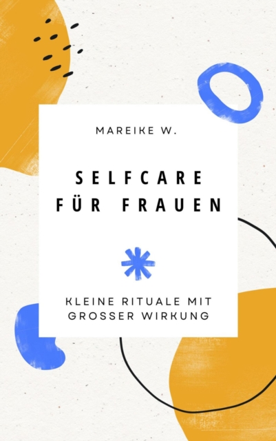 Selfcare für Frauen