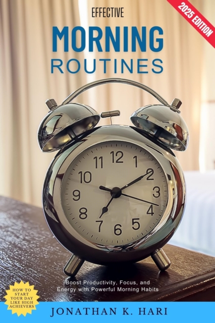 Effective Morning Routines: