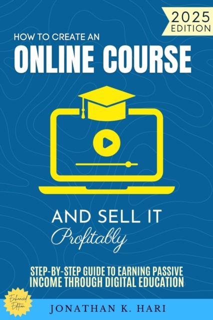 How to Create an Online Course and Sell It Profitably: