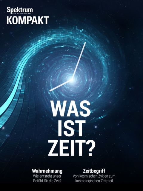 Spektrum Kompakt - Was ist Zeit?
