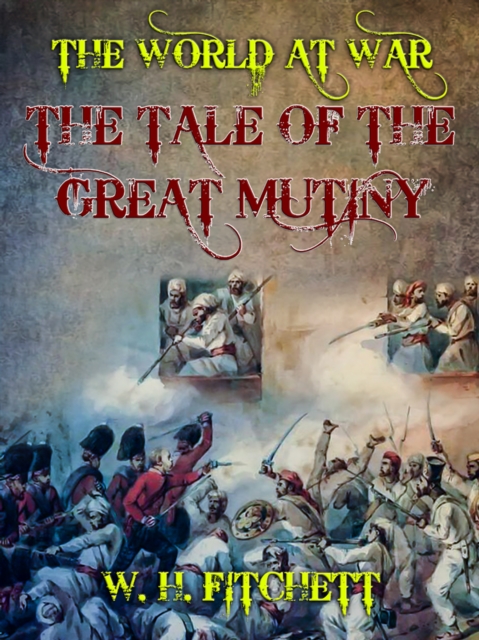 Tale of the Great Mutiny