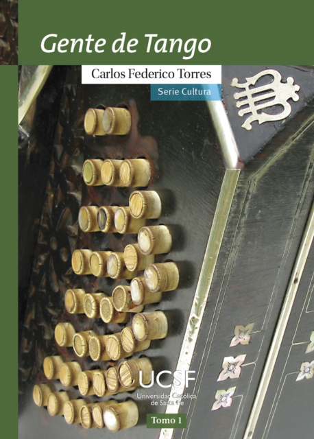 Gente de tango. Tomo 1