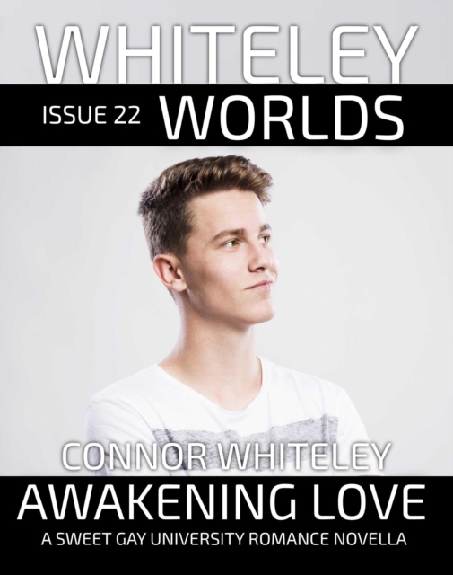 Issue 22: Awakening Love A Sweet Gay University Romance Novella